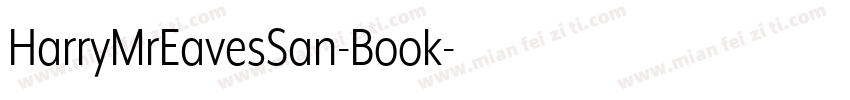 HarryMrEavesSan-Book字体转换