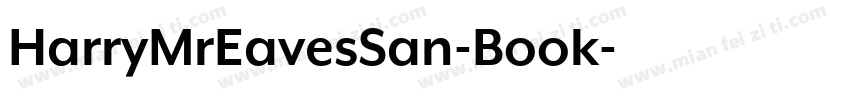 HarryMrEavesSan-Book字体转换