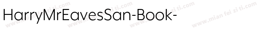 HarryMrEavesSan-Book字体转换