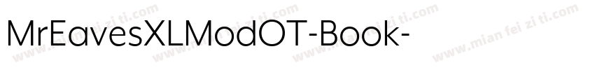 MrEavesXLModOT-Book字体转换