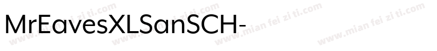 MrEavesXLSanSCH字体转换