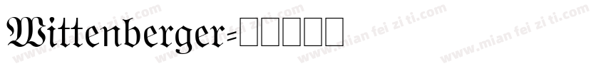Wittenberger字体转换