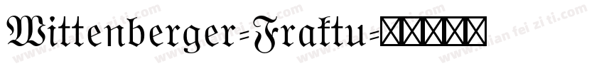 Wittenberger-Fraktu字体转换