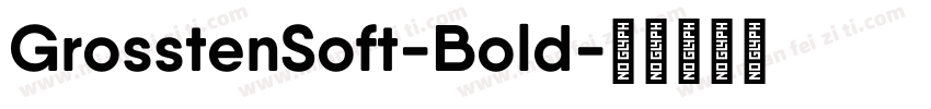 GrosstenSoft-Bold字体转换