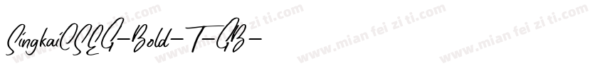 SingkaiCSEG-Bold-T-GB字体转换