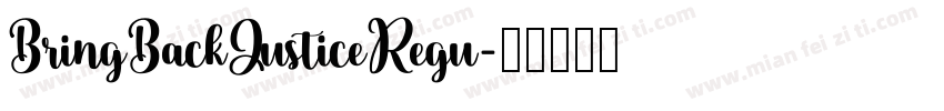 BringBackJusticeRegu字体转换