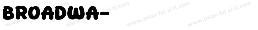Broadwa字体转换
