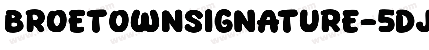 BroetownSignature-5dJL字体转换