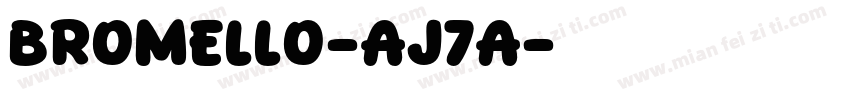 Bromello-Aj7A字体转换