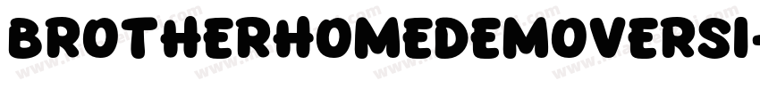 Brotherhomedemoversi字体转换