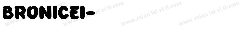 bronicei字体转换
