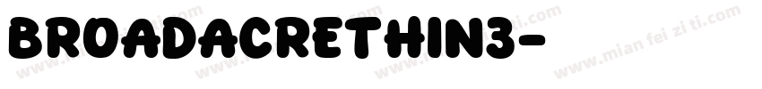 Broadacrethin3字体转换