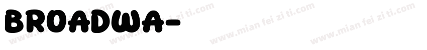 Broadwa字体转换