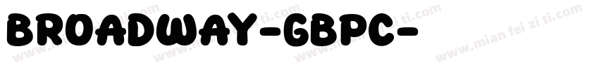 Broadway-GBpc字体转换