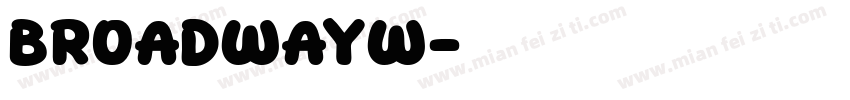 BroadwayW字体转换