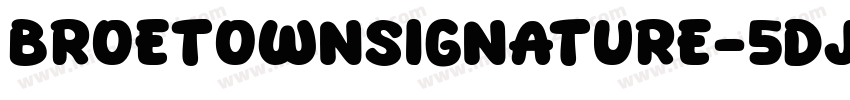 BroetownSignature-5dJL字体转换