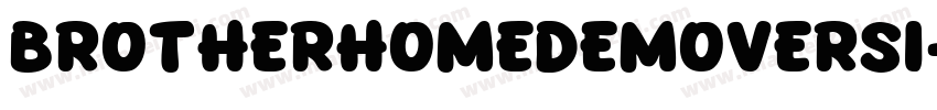 Brotherhomedemoversi字体转换