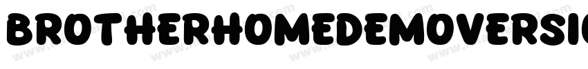 Brotherhomedemoversion-1GGmZ字体转换