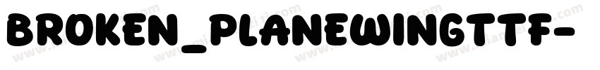 broken_planewingttf字体转换