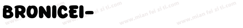 bronicei字体转换
