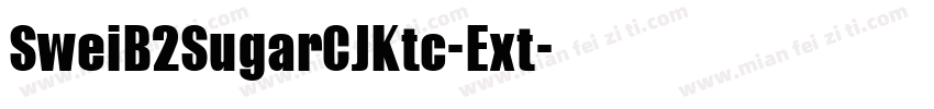 SweiB2SugarCJKtc-Ext字体转换