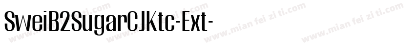 SweiB2SugarCJKtc-Ext字体转换