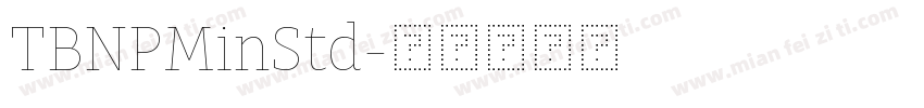 TBNPMinStd字体转换