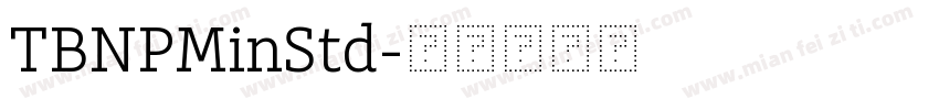 TBNPMinStd字体转换