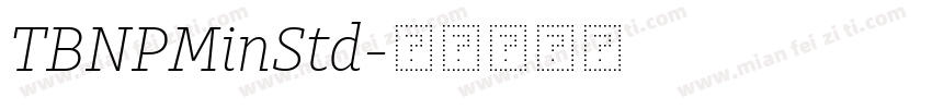 TBNPMinStd字体转换