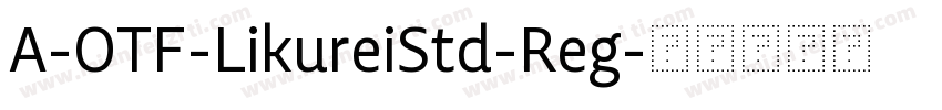 A-OTF-LikureiStd-Reg字体转换