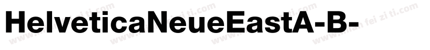 HelveticaNeueEastA-B字体转换