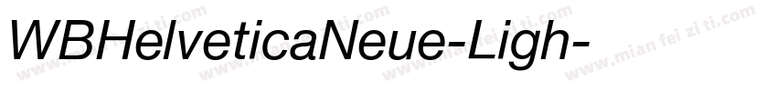 WBHelveticaNeue-Ligh字体转换