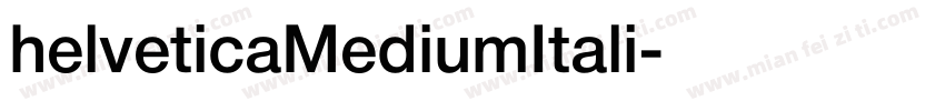 helveticaMediumItali字体转换