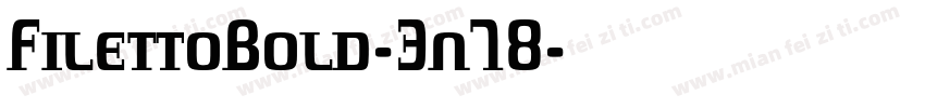 FilettoBold-3n78字体转换