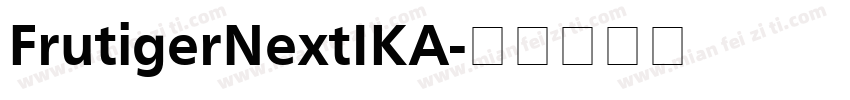 FrutigerNextIKA字体转换