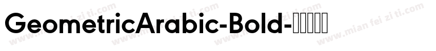 GeometricArabic-Bold字体转换