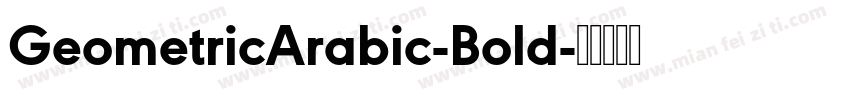GeometricArabic-Bold字体转换