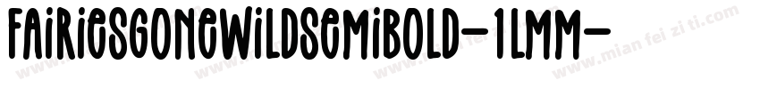 FairiesGoneWildSemiBold-1LMM字体转换