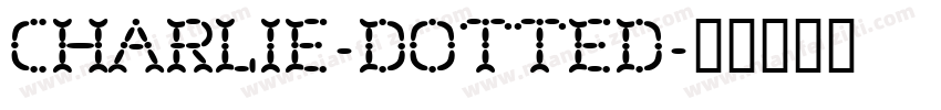 Charlie-Dotted字体转换