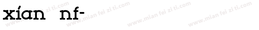 xian程冫冖工nf字体转换