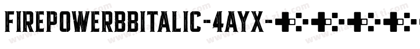FirepowerbbItalic-4ayx字体转换