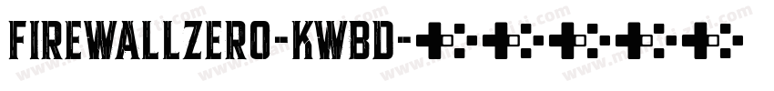 FirewallZero-KWBD字体转换