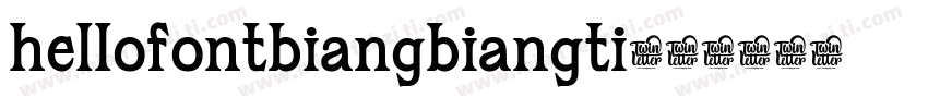 hellofontbiangbiangti字体转换