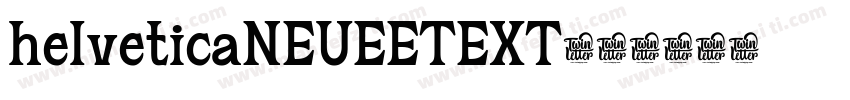 helveticaNEUEETEXT字体转换