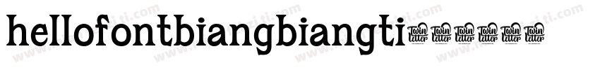 hellofontbiangbiangti字体转换