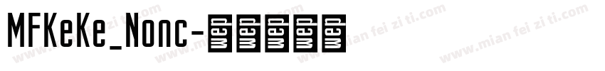 MFKeKe_Nonc字体转换