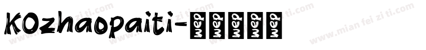 KOzhaopaiti字体转换