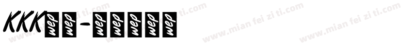KKK是啥字体转换