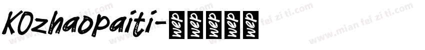 KOzhaopaiti字体转换