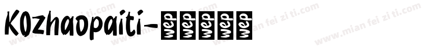KOzhaopaiti字体转换